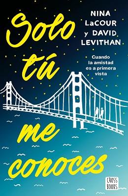 SOLO TÚ ME CONOCES | 9788408171683 | LEVITHAN, DAVID/LACOUR, NINA | Llibreria L'Illa - Llibreria Online de Mollet - Comprar llibres online