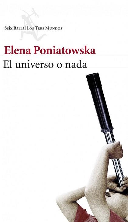 UNIVERSO O NADA, EL | 9788432222504 | PONIATOWSKA, ELENA | Llibreria L'Illa - Llibreria Online de Mollet - Comprar llibres online