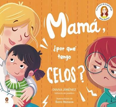 MAMÁ, ¿POR QUÉ TENGO CELOS? | 9788410318397 | JIMÉNEZ, DIANA