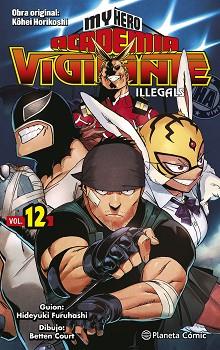 MY HERO ACADEMIA VIGILANTE ILLEGALS Nº 12/15 | 9788491747277 | HORIKOSHI, KOHEI | Llibreria L'Illa - Llibreria Online de Mollet - Comprar llibres online