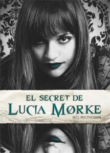 SECRET DE LUCIA MORKE, EL | 9788424638290 | MACPHERSON, INÉS
