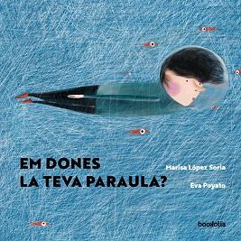 EM DONES LA TEVA PARAULA? | 9788418284717 | LÓPEZ SORIA, MARISA | Llibreria L'Illa - Llibreria Online de Mollet - Comprar llibres online