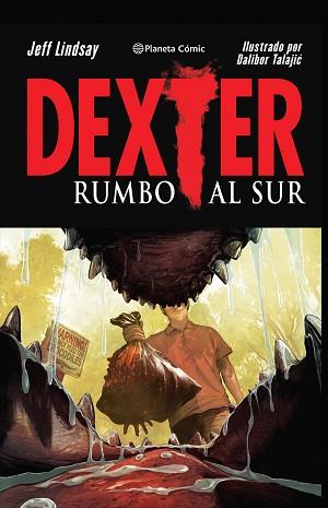 DEXTER Nº 02/02 | 9788416636129 | JEFF LINDSAY/DALIBOR TALAJIC | Llibreria L'Illa - Llibreria Online de Mollet - Comprar llibres online
