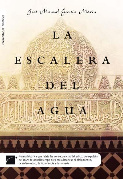 ESCALERA DEL AGUA, LA | 9788496791879 | GARCIA MARIN, JOSE MANUEL | Llibreria L'Illa - Llibreria Online de Mollet - Comprar llibres online