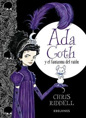 ADA GOTH Y EL FANTASMA DEL RATÓN | 9788426391797 | RIDDELL, CHRIS | Llibreria L'Illa - Llibreria Online de Mollet - Comprar llibres online