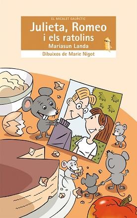 JULIETA ROMEO I ELS RATOLINS | 9788498240597 | LANDA, MARIASUN | Llibreria L'Illa - Llibreria Online de Mollet - Comprar llibres online
