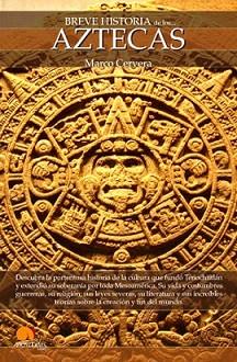 BREVE HISTORIA DE LOS AZTECAS | 9788497635226 | CERVERA, MARCO ANTONIO | Llibreria L'Illa - Llibreria Online de Mollet - Comprar llibres online