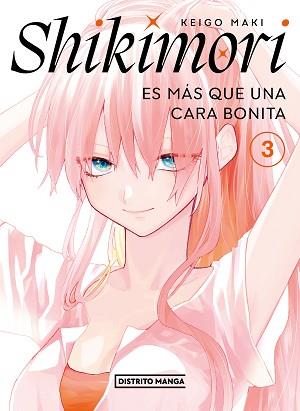 SHIKIMORI ES MÁS QUE UNA CARA BONITA 3 | 9788419290205 | MAKI, KEIGO | Llibreria L'Illa - Llibreria Online de Mollet - Comprar llibres online