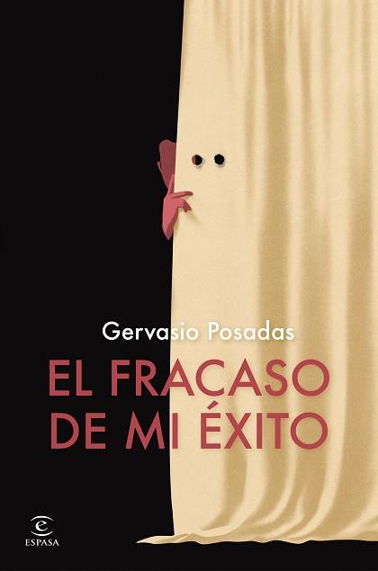 FRACASO DE MI ÉXITO, EL | 9788467075984 | POSADAS, GERVASIO | Llibreria L'Illa - Llibreria Online de Mollet - Comprar llibres online