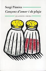 CANÇONS D'AMOR I DE PLUJA | 9788477275473 | PÀMIES, SERGI