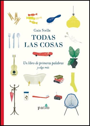 TODAS LAS COSAS | 9788417886073 | STELLA, GAIA | Llibreria L'Illa - Llibreria Online de Mollet - Comprar llibres online