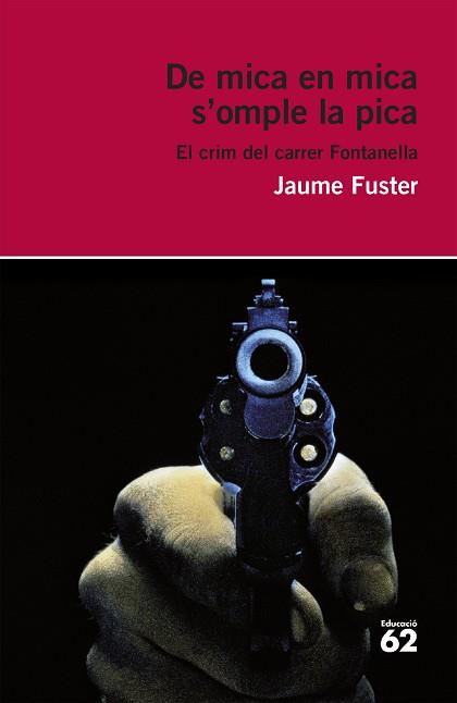 DE MICA EN MICA S'OMPLE LA PICA | 9788415954354 | FUSTER GUILLERMO, JAUME