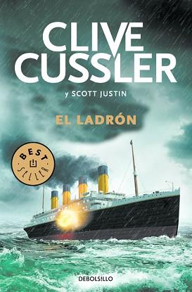 EL LADRON  | 9788466334938 | CUSSLER, CLIVE/SCOTT, JUSTIN