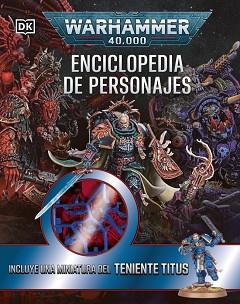 WARHAMMER 40.000 ENCICLOPEDIA DE PERSONAJES. INCLUYE MINIATURA | 9780241794302 | DK | Llibreria L'Illa - Llibreria Online de Mollet - Comprar llibres online