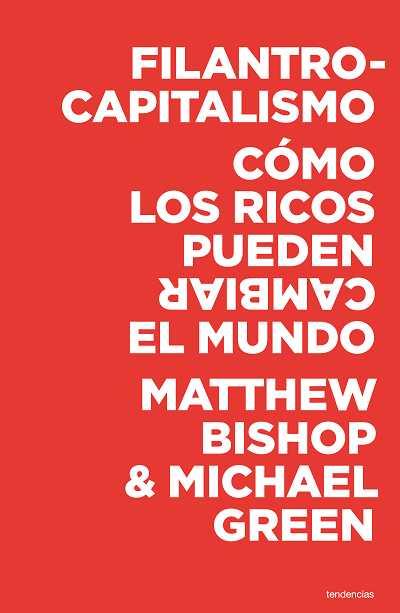 FILANTROCAPITALISMO | 9788493619497 | BISHOP, MATTHEW | Llibreria L'Illa - Llibreria Online de Mollet - Comprar llibres online