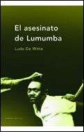 ASESINATO DE LUMUMBA, EL | 9788484323860 | WITTE, LUDO DE | Llibreria L'Illa - Llibreria Online de Mollet - Comprar llibres online