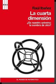 CUARTA DIMENSION, LA | 9788498679175 | IBÁÑEZ TORRES, RAÚL | Llibreria L'Illa - Llibreria Online de Mollet - Comprar llibres online