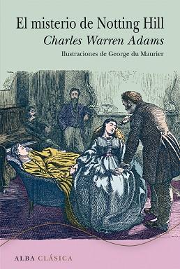 MISTERIO DE NOTTING HILL, EL | 9788490651100 | ADAMS, CHARLES WARREN | Llibreria L'Illa - Llibreria Online de Mollet - Comprar llibres online