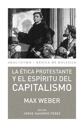 ÉTICA PROTESTANTE Y EL ESPÍRITU DEL CAPITALISMO, LA | 9788446037156 | WEBER, MAX