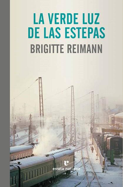 VERDE LUZ DE LAS ESTEPAS, LA | 9788415217848 | REIMANN, BRIGITTE | Llibreria L'Illa - Llibreria Online de Mollet - Comprar llibres online