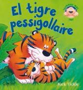 TIGRE PESSIGOLLAIRE, EL | 9788498253788 | TICKLE, JACK