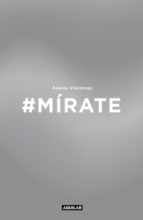 #MÍRATE | 9788403515871 | VILALLONGA, ANDREA | Llibreria L'Illa - Llibreria Online de Mollet - Comprar llibres online