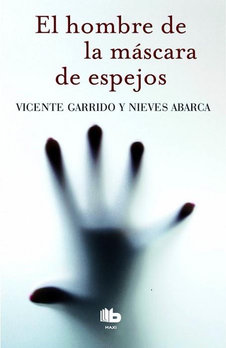 HOMBRE DE LA MÁSCARA DE ESPEJOS, EL | 9788490701362 | GARRIDO, VICENTE / ABARCA, NIEVES | Llibreria L'Illa - Llibreria Online de Mollet - Comprar llibres online