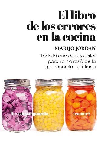 LIBRO DE LOS ERRORES EN LA COCINA, EL | 9788416372973 | JORDAN, MARIJO | Llibreria L'Illa - Llibreria Online de Mollet - Comprar llibres online