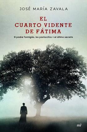 CUARTO VIDENTE DE FÁTIMA, EL | 9788427046467 | ZAVALA, JOSÉ MARÍA