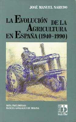EVOLUCION DE LA AGRICULTURA EN ESPAÑA (1940-1990) | 9788433821867 | NARBEDO, JOSE MANUEL