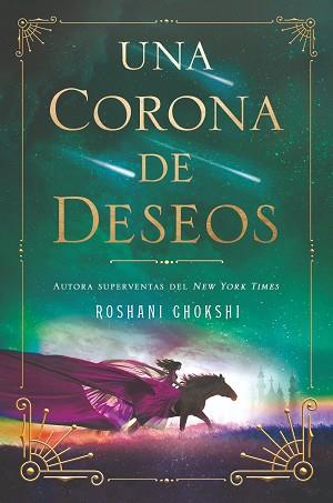 CORONA DE DESEOS, UNA | 9788419266828 | CHOKSHI, ROSHANI | Llibreria L'Illa - Llibreria Online de Mollet - Comprar llibres online