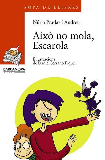 AIXO NO MOLA ESCAROLA | 9788448917555 | PRADAS ANDREU, NURIA