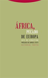 AFRICA, PECADO DE EUROPA | 9788481648560 | SEBASTIAN, LUIS DE | Llibreria L'Illa - Llibreria Online de Mollet - Comprar llibres online