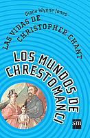VIDAS DE CHRISTOPHER CHANT, LAS | 9788434890978 | JONES, DIANA WYNNE