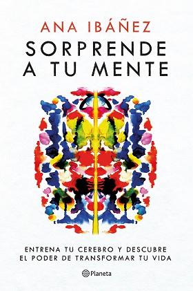 SORPRENDE A TU MENTE | 9788408271758 | IBÁÑEZ, ANA | Llibreria L'Illa - Llibreria Online de Mollet - Comprar llibres online