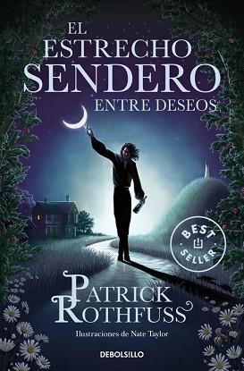 ESTRECHO SENDERO ENTRE DESEOS, EL | 9788466378413 | ROTHFUSS, PATRICK | Llibreria L'Illa - Llibreria Online de Mollet - Comprar llibres online