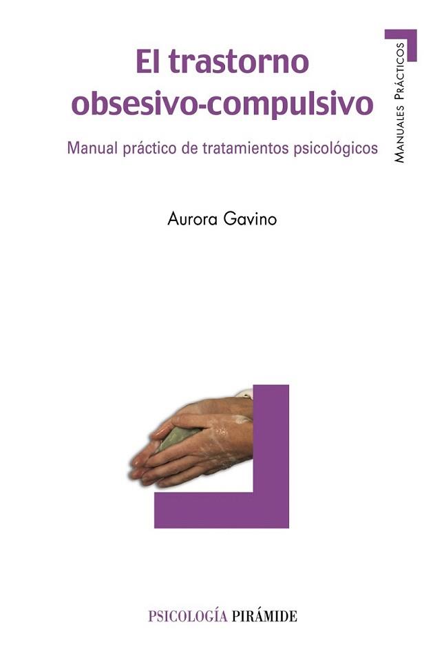 TRASTORNO OBSESIVO-COMPULSIVO, EL | 9788436822267 | GAVINO, AURORA | Llibreria L'Illa - Llibreria Online de Mollet - Comprar llibres online