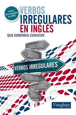 VERBOS IRREGULARES DEBERIAS CONOCER | 9788492879526 | ELIZABETH NOONE | Llibreria L'Illa - Llibreria Online de Mollet - Comprar llibres online