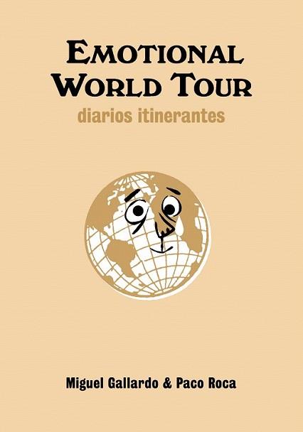 EMOTIONAL WORLD TOUR | 9788492769049 | GALLARDO, MIGUEL / PACO ROCA