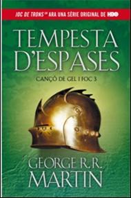 TEMPESTA D'ESPASES (CANÇO DE GEL I FOC 3) | 9788420411729 | MARTIN, GEORGE R. R. | Llibreria L'Illa - Llibreria Online de Mollet - Comprar llibres online