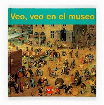 VEO VEO EN EL MUSEO | 9788467519280 | CRESSY, JUDITH | Llibreria L'Illa - Llibreria Online de Mollet - Comprar llibres online