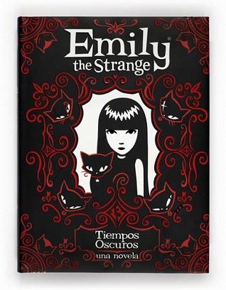 EMILY THE STRANGE. TIEMPOS OSCUROS | 9788467546729 | REGER, ROB/GRUNER, JESSICA | Llibreria L'Illa - Llibreria Online de Mollet - Comprar llibres online