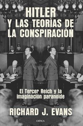HITLER Y LAS TEORÍAS DE LA CONSPIRACIÓN | 9788491993124 | EVANS, RICHARD J. | Llibreria L'Illa - Llibreria Online de Mollet - Comprar llibres online