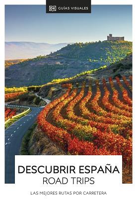 DESCUBRIR ESPAÑA ROAD TRIPS | 9780241586433 | DK, | Llibreria L'Illa - Llibreria Online de Mollet - Comprar llibres online