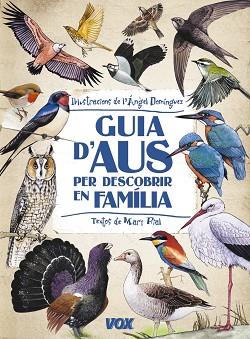 GUIA D 'AUS PER DESCOBRIR EN FAMILIA | 9788499740881 | DOMÍNGUEZ GAZPIO, ÁNGEL | Llibreria L'Illa - Llibreria Online de Mollet - Comprar llibres online