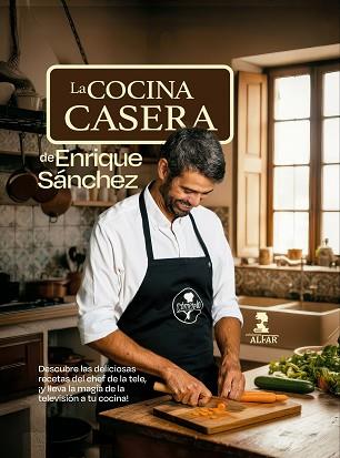 COCINA CASERA DE ENRIQUE SÁNCHEZ, LA | 9788410286375 | SÁNCHEZ GUTIÉRREZ, ENRIQUE