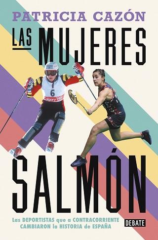 MUJERES SALMÓN, LAS | 9788419642486 | CAZÓN, PATRICIA | Llibreria L'Illa - Llibreria Online de Mollet - Comprar llibres online