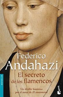 SECRETO DE LOS FLAMENCOS, EL | 9788423339372 | ANDAHAZI, FEDERICO | Llibreria L'Illa - Llibreria Online de Mollet - Comprar llibres online