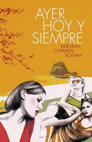 AYER HOY Y SIEMPRE | 9788426421289 | COPAKEN KOGAN, DEBORAH | Llibreria L'Illa - Llibreria Online de Mollet - Comprar llibres online