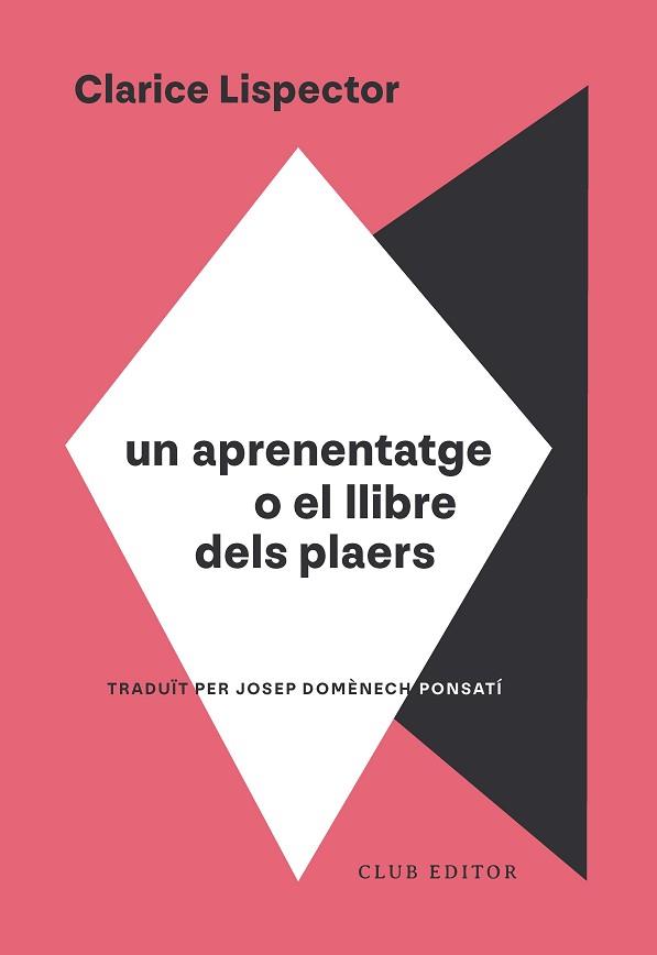 APRENENTATGE O EL LLIBRE DELS PLAERS, UN | 9788473295130 | LISPECTOR, CLARICE | Llibreria L'Illa - Llibreria Online de Mollet - Comprar llibres online